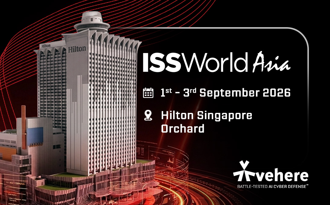 Promotional graphic for ISS World Asia 2026 at Hilton Singapore Orchard from 1–3 September 2026 featuring the Vehere logo and event details.